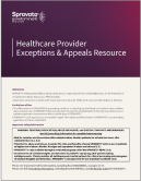 Healthcare Provider Exceptions & Appeals Resource